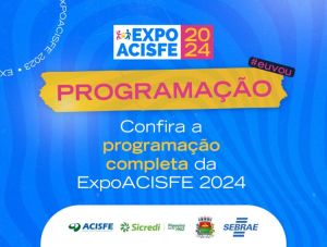 EXPOACISFE será na SOCEF, nos dias 07 a 10/11 com entrada gratuita